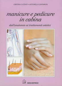 Manicure e pedicure in cabina - di Antonella Zaffaroni e Cristina Lucenti - ebellezza.it