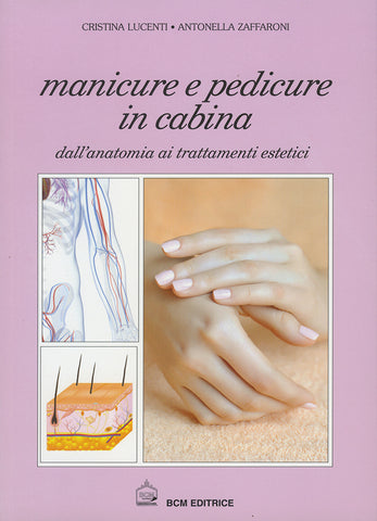 Manicure e pedicure in cabina - di Antonella Zaffaroni e Cristina Lucenti - ebellezza.it